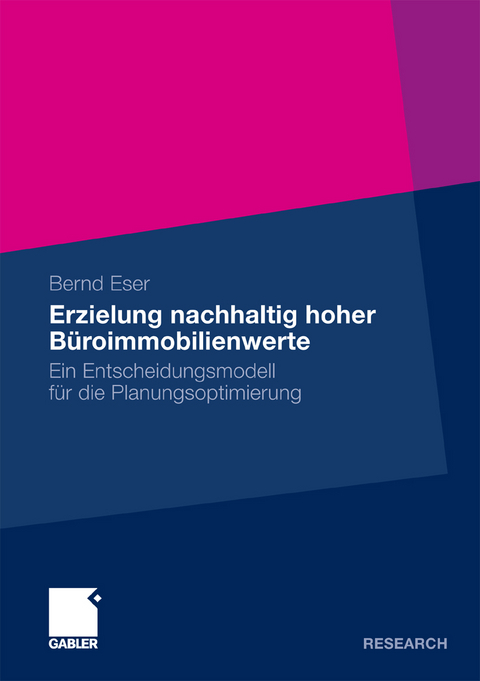 Erzielung nachhaltig hoher Büroimmobilienwerte - Bernd Eser