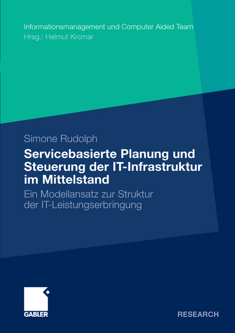 Servicebasierte Planung und Steuerung der IT-Infrastruktur im Mittelstand - Simone Rudolph
