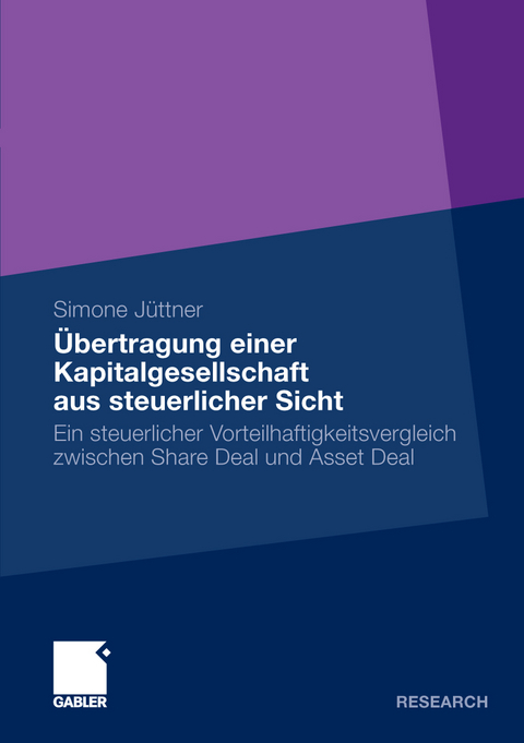 Übertragung einer Kapitalgesellschaft aus steuerlicher Sicht - Simone Jüttner