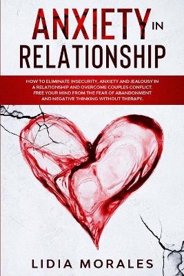 Anxiety in Relationship - Lidia Morales