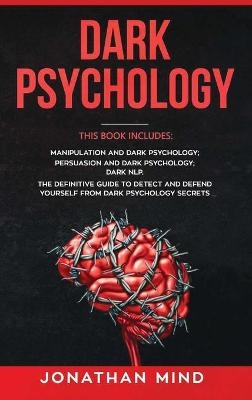 Dark Psychology - Jonathan Mind