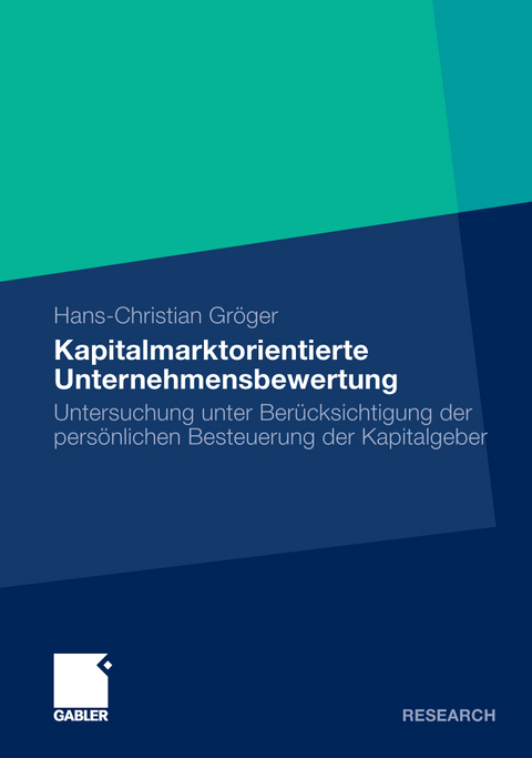 Kapitalmarktorientierte Unternehmensbewertung - Hans-Christian Gröger