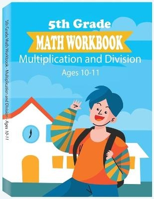 5th Grade Math Workbook - Multiplication and Division - Ages 10-11 -  Rfza