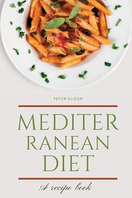 Mediterranean Diet - Peter Alison