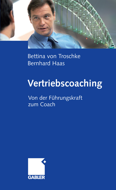 Vertriebscoaching - Bettina von Troschke, Bernhard Haas