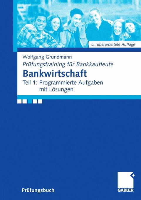 Bankwirtschaft - Wolfgang Grundmann