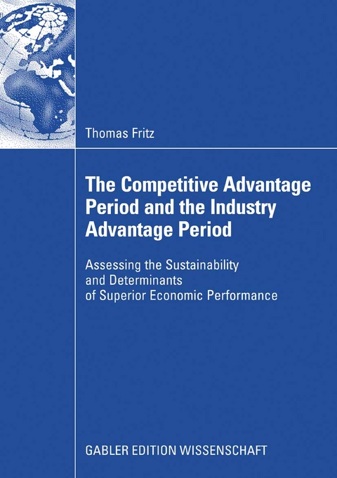 The Competitive Advantage Period and the Industry Advantage Period - Thomas Fritz