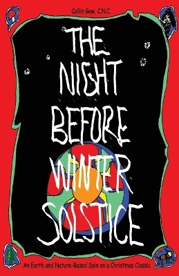 The Night Before Winter Solstice - C N C Collin Gow