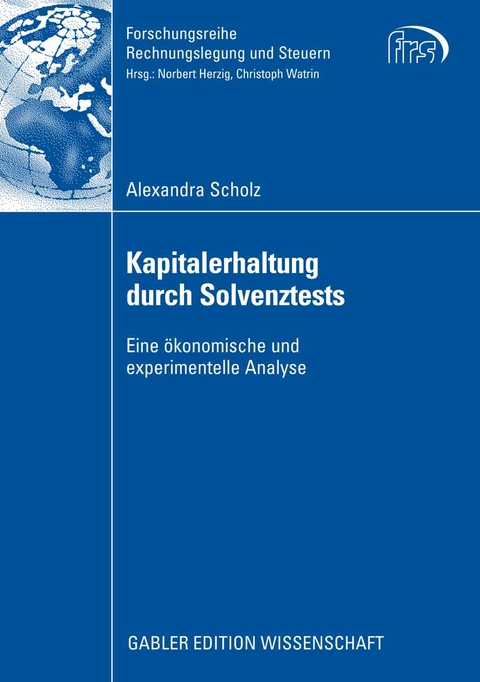 Kapitalerhaltung durch Solvenztests - Alexandra Scholz