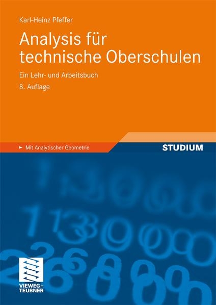 Analysis für technische Oberschulen - Karl-Heinz Pfeffer