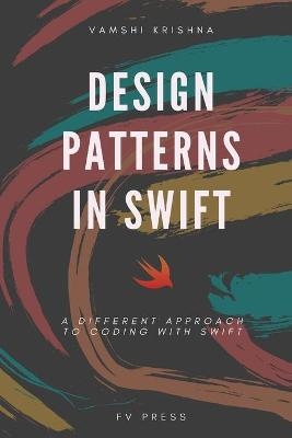 Design Patterns in Swift - Vamshi Krishna