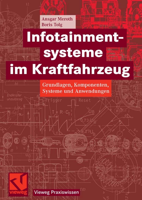 Infotainmentsysteme im Kraftfahrzeug - Ansgar Meroth, Boris Tolg