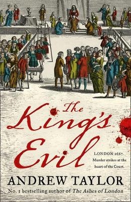 The King’s Evil - Andrew Taylor