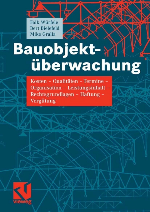 Bauobjektüberwachung - Falk Würfele, Bert Bielefeld, Mike Gralla