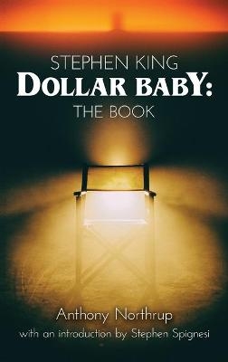 Stephen King - Dollar Baby (hardback) - Anthony Northrup