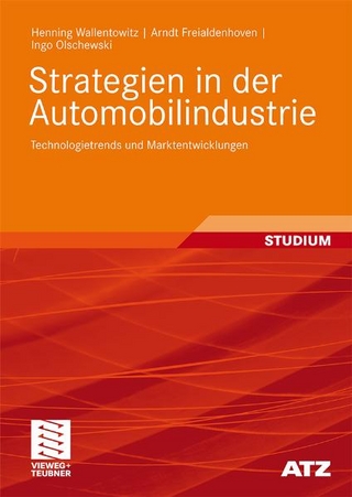 Strategien in der Automobilindustrie - Henning Wallentowitz; Arndt Freialdenhoven; Ingo Olschewski