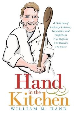 Hand in the Kitchen - William M Hand