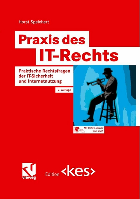 Praxis des IT-Rechts - Horst Speichert