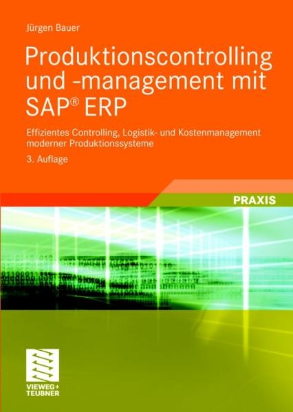 Produktionscontrolling und -management mit SAP® ERP - Jürgen Bauer
