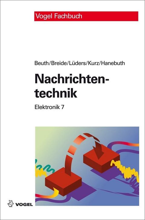 Nachrichtentechnik - Klaus Beuth, Stephan Breide, Christian F. Lüders, Günter Kurz, Richard Hanebuth