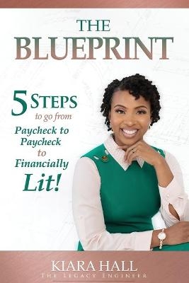 The Blueprint - Kiara Hall