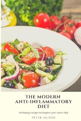 The Modern Anti-Inflammatory Diet - Peter Alison