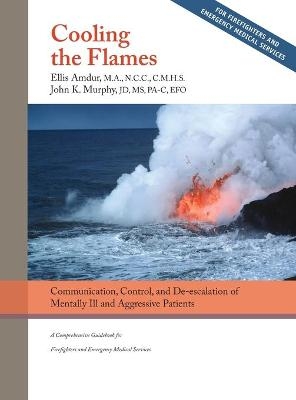 Cooling the Flames - Ellis Amdur, John K Murphy