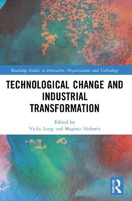 Technological Change and Industrial Transformation - 