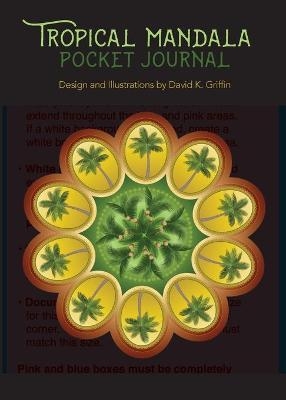 Tropical Mandala Pocket Journal - David K Griffin