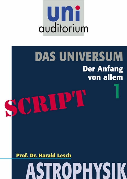 Das Universum, Teil 1 - Harald Lesch