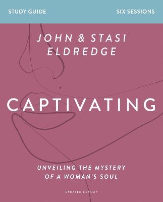 Captivating Bible Study Guide, Updated Edition - Stasi Eldredge