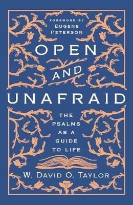 Open and Unafraid - W. David O. Taylor