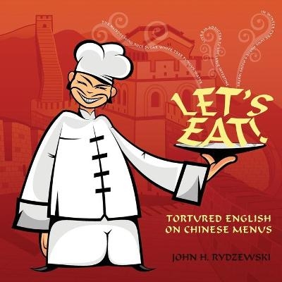 Let's Eat! - John H Rydzewski