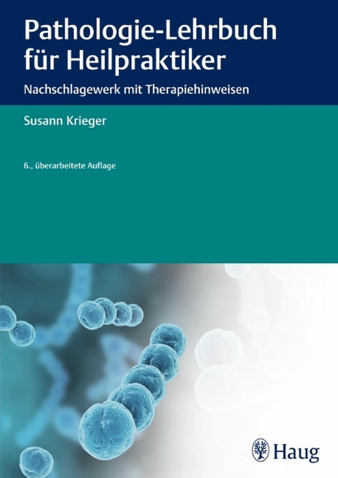 Pathologie-Lehrbuch für Heilpraktiker - Susann Krieger