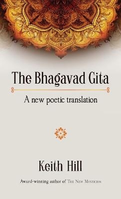 The Bhagavad Gita - Keith Hill