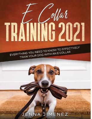 E Collar Training2021 - Jenna Jimenez