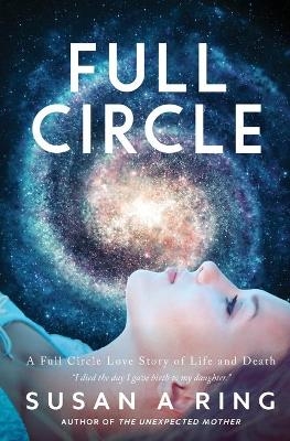 Full Circle - Susan A Ring