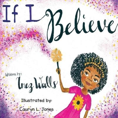 If I Believe - Inez Walls