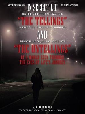 "The Tellings" and "The Untellings" - J J Robertson