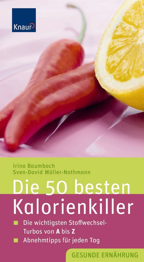 Die 50 besten Kalorienkiller - Irina Baumbach, Sven-David Müller
