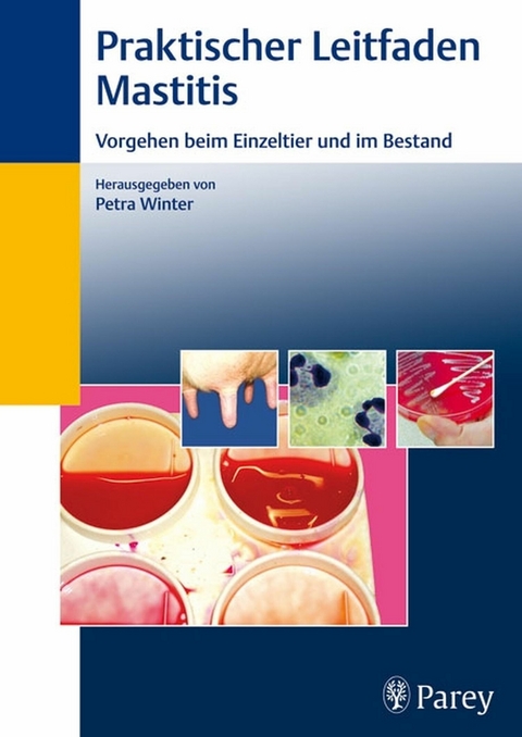 Praktischer Leitfaden Mastitis -  Petra Winter