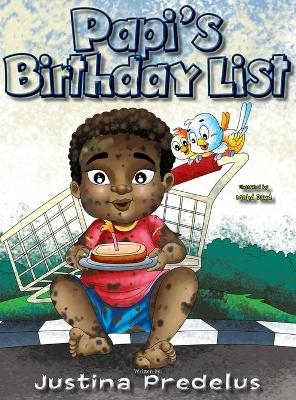 Papi's Birthday List - Justina Predelus