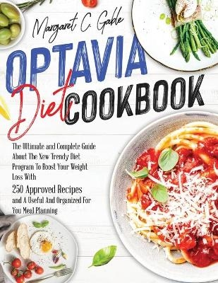 Optavia Diet Cookbook - Margaret C Gable