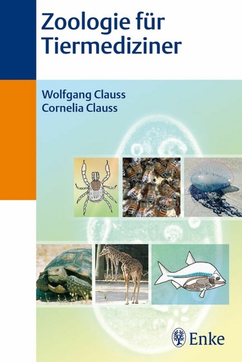 Zoologie für Tiermediziner - Cornelia Clauss, Wolfgang Clauss