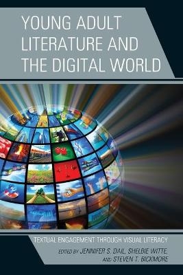 Young Adult Literature and the Digital World - 