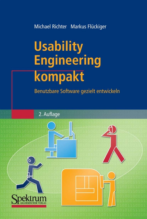 Usability Engineering kompakt - Michael Richter, Markus D. Flückiger