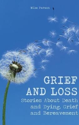 Grief and Loss - Mike Parson