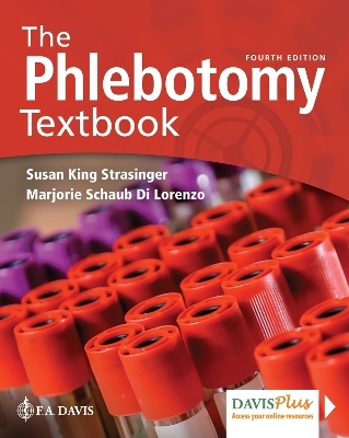The Phlebotomy Textbook - Susan King Strasinger, Marjorie Schaub Di Lorenzo