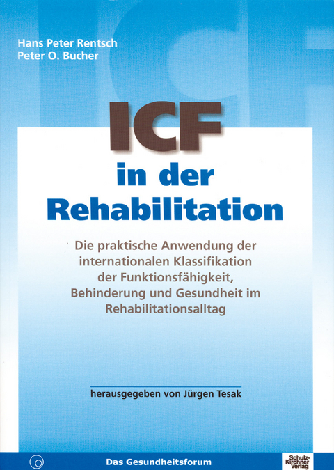 ICF in der Rehabilitation -  Hans P Rentsch,  Peter O Bucher