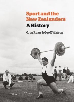 Sport and the New Zealanders - Greg Ryan, Geoff Wilson
